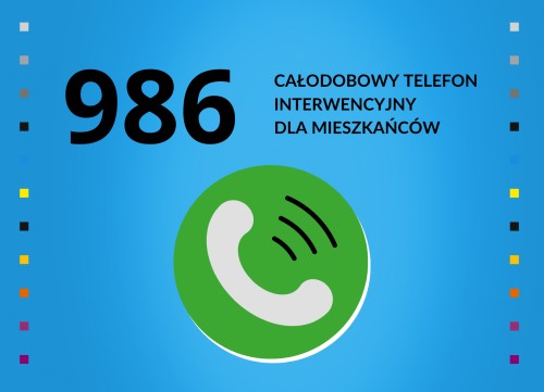 Zgłoszenia na 986 | całodobowy telefon dla Mieszkańców