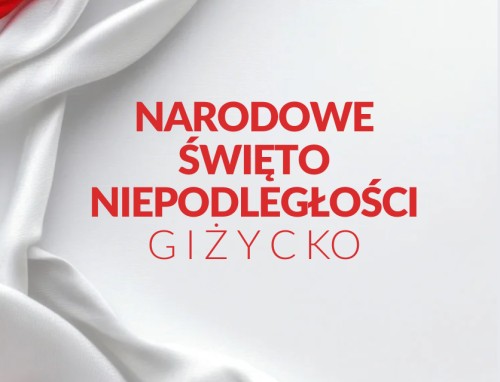 11 LISTOPADA | GIŻYCKO ZAPRASZA DO ŚWIĘTOWANIA 
