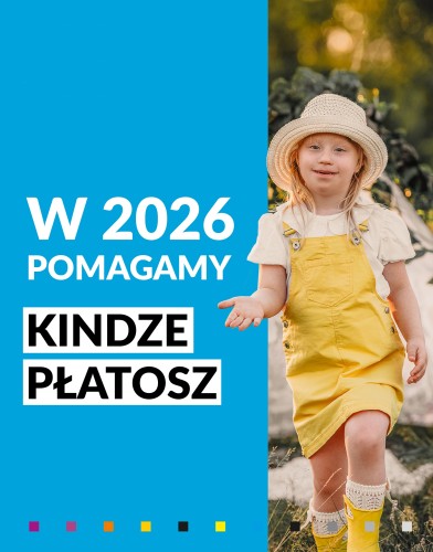W 2026 pomagamy Kindze Płatosz